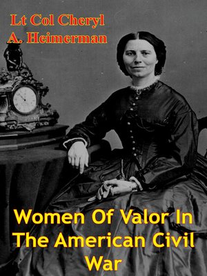 cover image of Women of Valor In the American Civil War